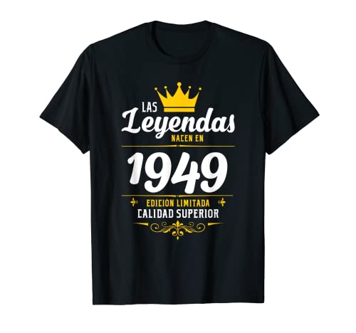 Leyendas 1949 Años Cumpleaños Hombre Mujer Nacen En 1949 Camiseta