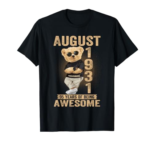 Agosto de 1931 95 cumpleaños 2026 Mujer 95 años Oso de Peluche Camiseta