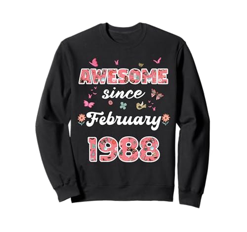 Impresionante Desde febrero 1988 Flores 1988 Febrero Cumpleaños Sudadera