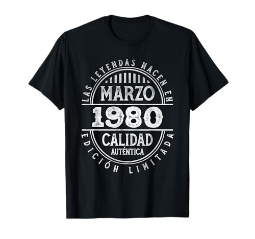 Las Leyendas nacen en Marzo de 1980 - 45 Años Cumpleaños Camiseta