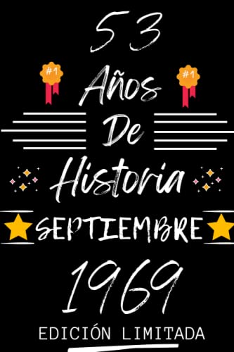 CUADERNO, 53 AÑOS DE HISTORIA SEPTIEMBRE 1969 EDICIÓN LIMITADA: Regalo de 53 cumpleaños para...