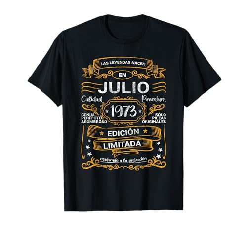 Las Leyendas Nacen Julio 1973 Cumpleaños Hombre Mujer Camiseta