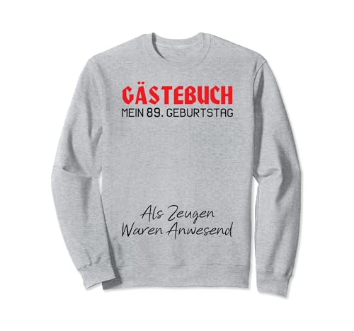 Gästebuch Mein 89. Geburtstag Libro de visitas Firma Sudadera