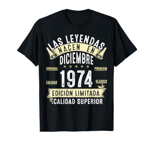 52 Años Cumpleaños Las Leyendas nacen en diciembre de 1974 Camiseta