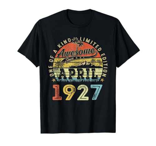 99 Edición Limitada 1927 Único 99 de Abril Cumpleaños Camiseta