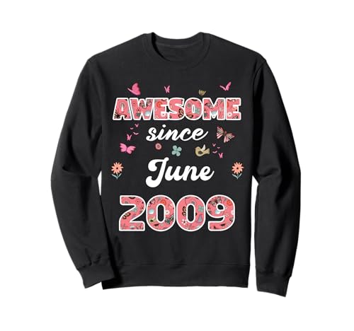 Impresionante Desde Junio 2009 Flores 2009 Junio Cumpleaños Sudadera