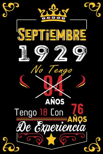 No tengo 94 anos tengo 18 con 76 anos de experiencia: Cuaderno | Septiembre 94 Cumpleaños Regalo...