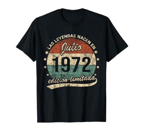 Leyendas Nacen En Julio 1972 Cumpleaños Hombre Mujer Camiseta