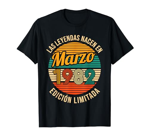 Las Leyendas nacen en Marzo 1982 40 Cumpleaños Camiseta