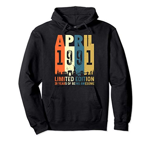 Edición limitada para 30 años, nacido en Abril 1991 Sudadera con Capucha