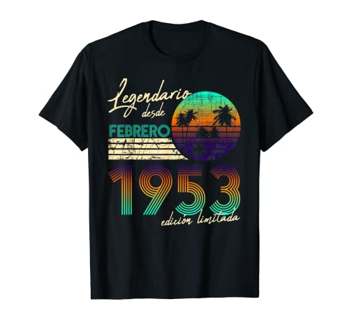 Cumpleaños Hombre Regalos Legendario Desde Febrero 1953 Camiseta