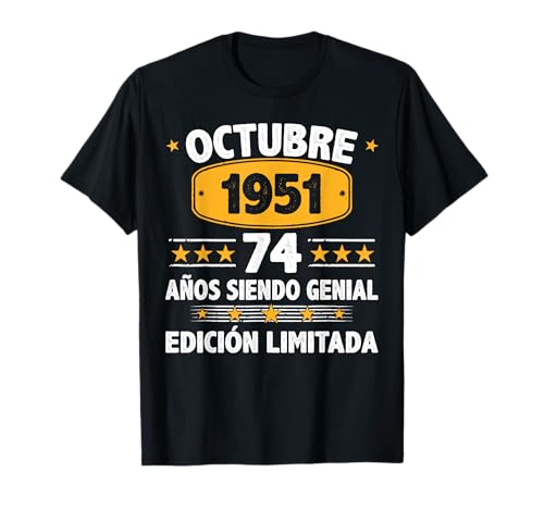 Octubre 1951 74 Años Hombre Cumpleaños Regalo Octubre 1951 Camiseta