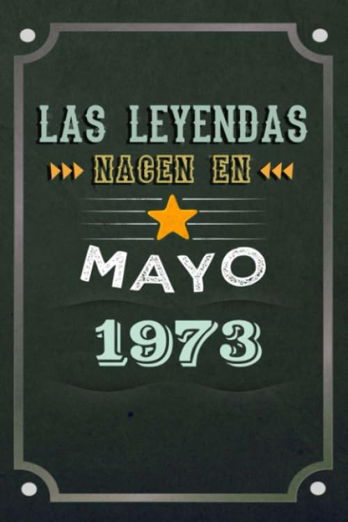 Las leyendas nacen en Mayo 1973: REGALO DE CUMPLEAÑOS, NACIDOS EN LOS AÑOS 1973 Regalos Creativos...