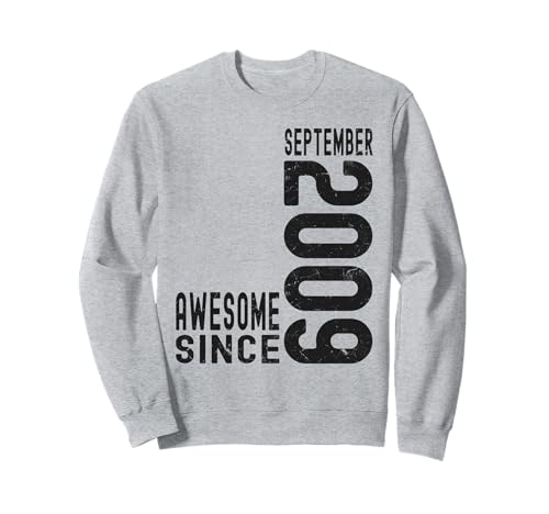 Impresionante Desde Septiembre 2009 Nacido En 2009 Septiembre Cumpleaños Sudadera