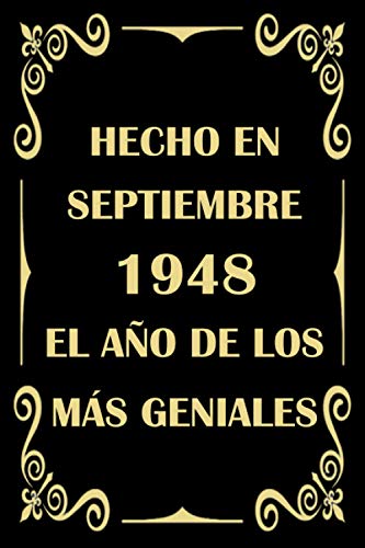 Hecho en Septiembre 1948 el Año De Los Más Geniales: cuaderno cumpleaños, regalos de cumpleaños...