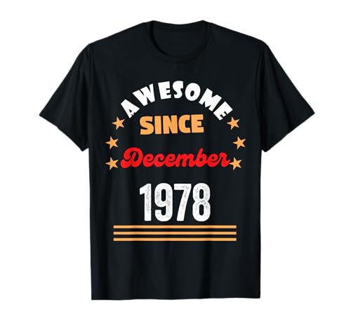 Diciembre 1978 Cumpleaños Impresionante Desde 1978 Diciembre Vintage Camiseta