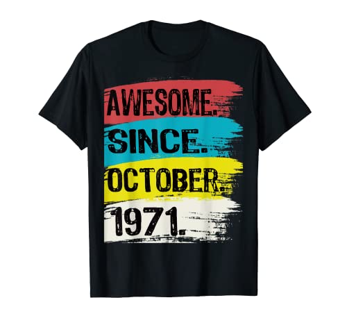 Impresionante desde octubre de 1971 Cumpleaños Escorpio Girl Libra King Camiseta
