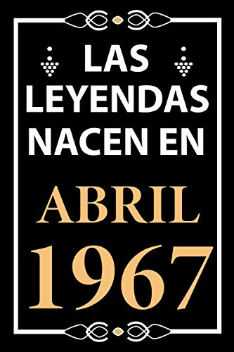 Las leyendas nacen en Abril 1967: Regalo de cumpleaños perfecto para hombre y mujer de 54 años I...