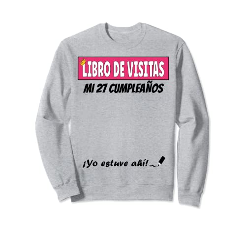 Libro De Visitas - 27 Años Cumpleaños Divertido Regalo Mujer Sudadera