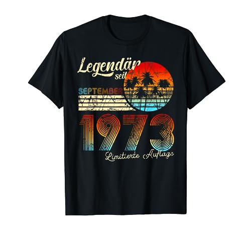 50 Cumpleaños Legendaria Desde Septiembre 1973 Regalo Camiseta