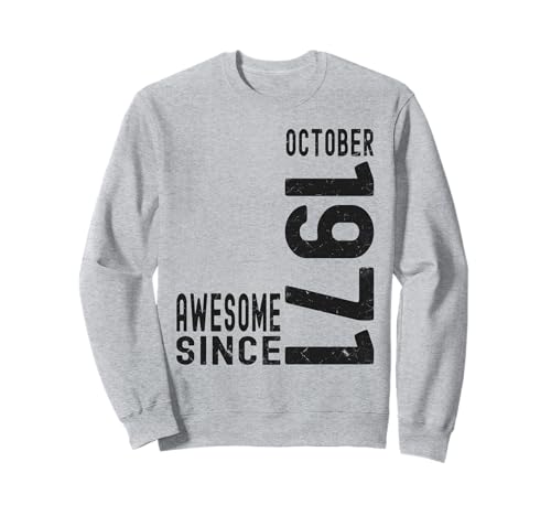 Impresionante desde octubre de 1971, nacido en 1971 cumpleaños de octubre Sudadera