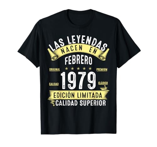 46 Años Cumpleaños Las Leyendas Nacen En Febrero de 1979 Camiseta