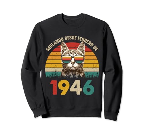 Molando Desde Febrero de 1946 Cumpleaños 78 Años Sudadera