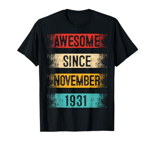 Noviembre 94 Cumpleaños Hombres Mujeres Vintage Impresionante Desde 1931 Camiseta