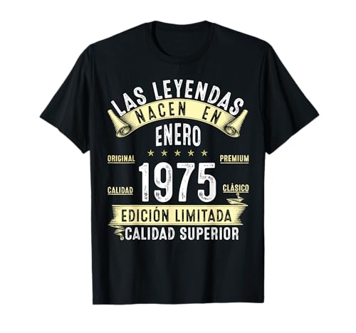 51 Años Cumpleaños Las Leyendas nacen en enero de 1975 Camiseta