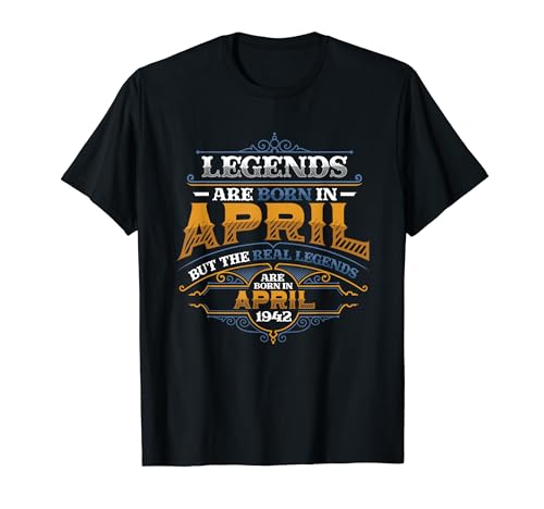 Las leyendas nacen en abril de 1942 Cumpleaños 82 para hombre Camiseta