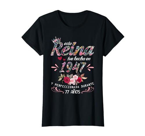 77 Años Cumpleaños Mujer Regalo Hecho En 1947 Hecha En 1947 Camiseta