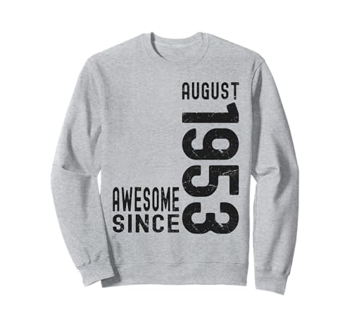 Impresionante desde agosto de 1953, nacido en 1953 cumpleaños de agosto Sudadera