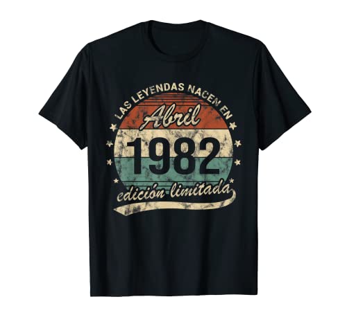 Leyendas Nacen En Abril 1982 Cumpleaños Hombre Mujer Camiseta