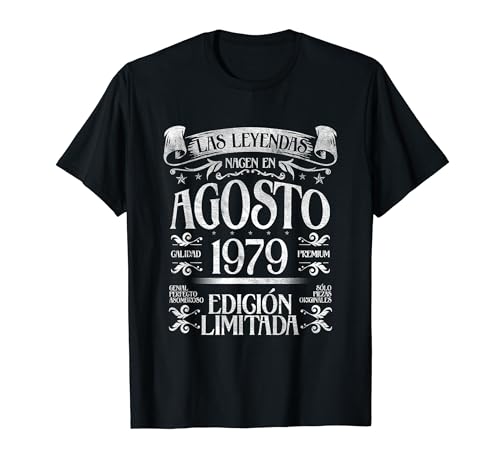 Las Leyendas nacen en Agosto de 1979 - 45 Años Cumpleaños Camiseta