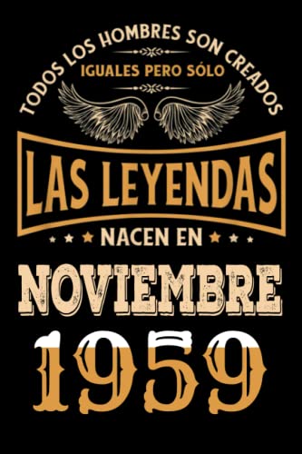 Regalo de 63 Cumpleaños Para Hombre : Las Leyendas Nacen en Noviembre 1959: Regalos de Cumpleaños...