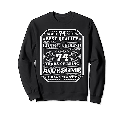 74 años siendo increíble 74 cumpleaños hombre Sudadera