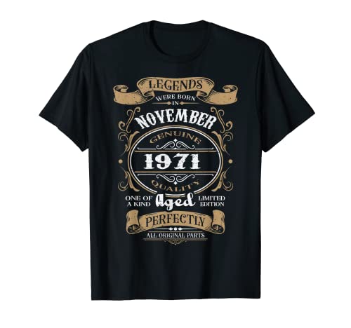 Ideas de regalo de cumpleaños de Leyendas nacieron en noviembre de 1971 Camiseta