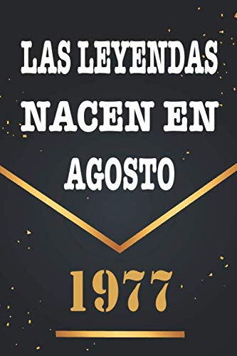 Las Leyendas Nacen En Agosto De 1977: Libro de visitas de 43 años, cuaderno, 120 páginas de...