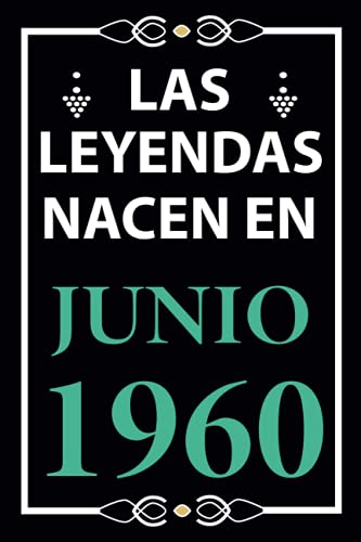 Las leyendas nacen en Junio 1960: Regalo de cumpleaños perfecto para hombre y mujer de 61 años I...