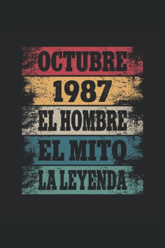 Octubre 1987 - El Hombre - El Mito - La Leyenda: Regalos Originales para Hombre Papá Abuelo Hermano...