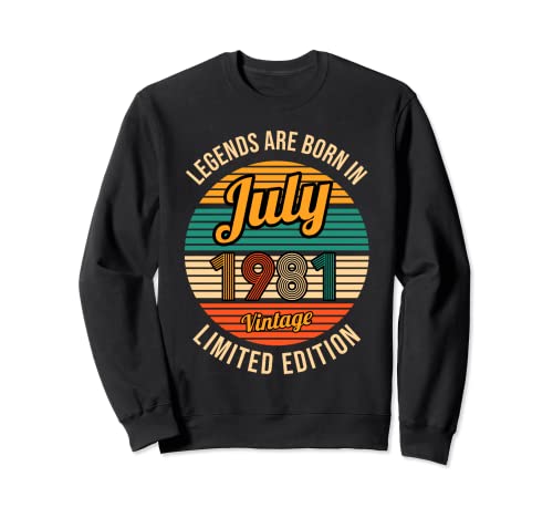 Las leyendas nacen en julio 1981 40 cumpleaños Sudadera