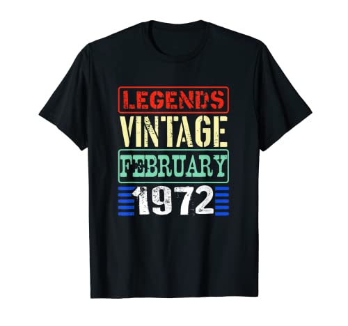 Legends Vintage Febrero 1972 Disfraz divertido de fiesta de cumpleaños Camiseta