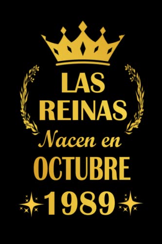 Las Reinas Nacen En Octubre 1989: cuaderno cumpleaños, regalos de cumpleaños para mujeres, esposa,...