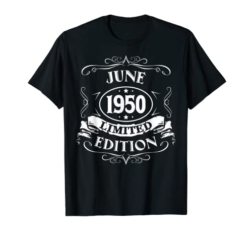 Junio 1950 Edición Limitada Regalo Nacido En Junio 1950 Camiseta