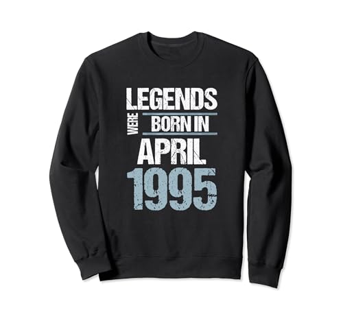 Las leyendas nacieron en abril de 1995 Cumpleaños Sudadera