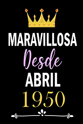 Maravilloso desde Abril 1950: cuaderno cumpleaños, regalos de cumpleaños para hombres, mujeres, 71...