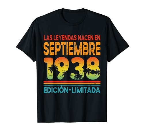 Las Leyendas Nacen En Septiembre 1938 83 Años Cumpleaños Camiseta