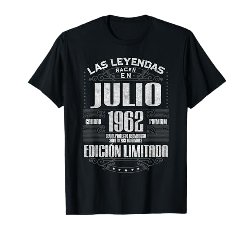 Las Leyendas Nacen En Julio 1963 62 Años Cumpleaños Camiseta