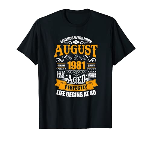 Las leyendas nacen en agosto de 1981 40 cumpleaños Camiseta