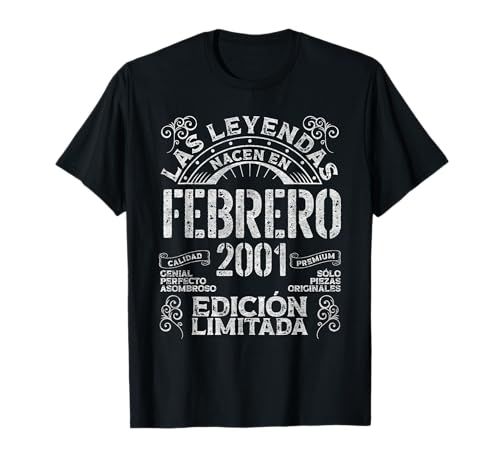 Las Leyendas Nacen En Febrero 2001 25 Años Cumpleaños Camiseta